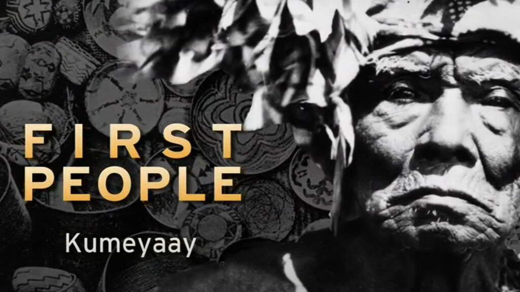 San Diego's First People - The Kumeyaay