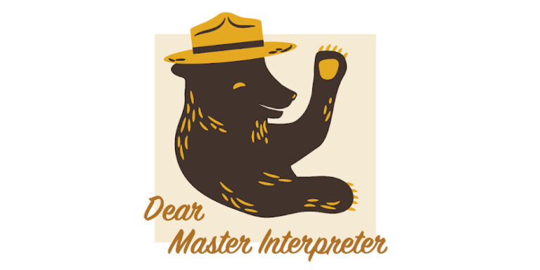 Illustration of a bear waving while wearing an Interpreter's Stetson hat with text reading, "Dear Master Interpreter"