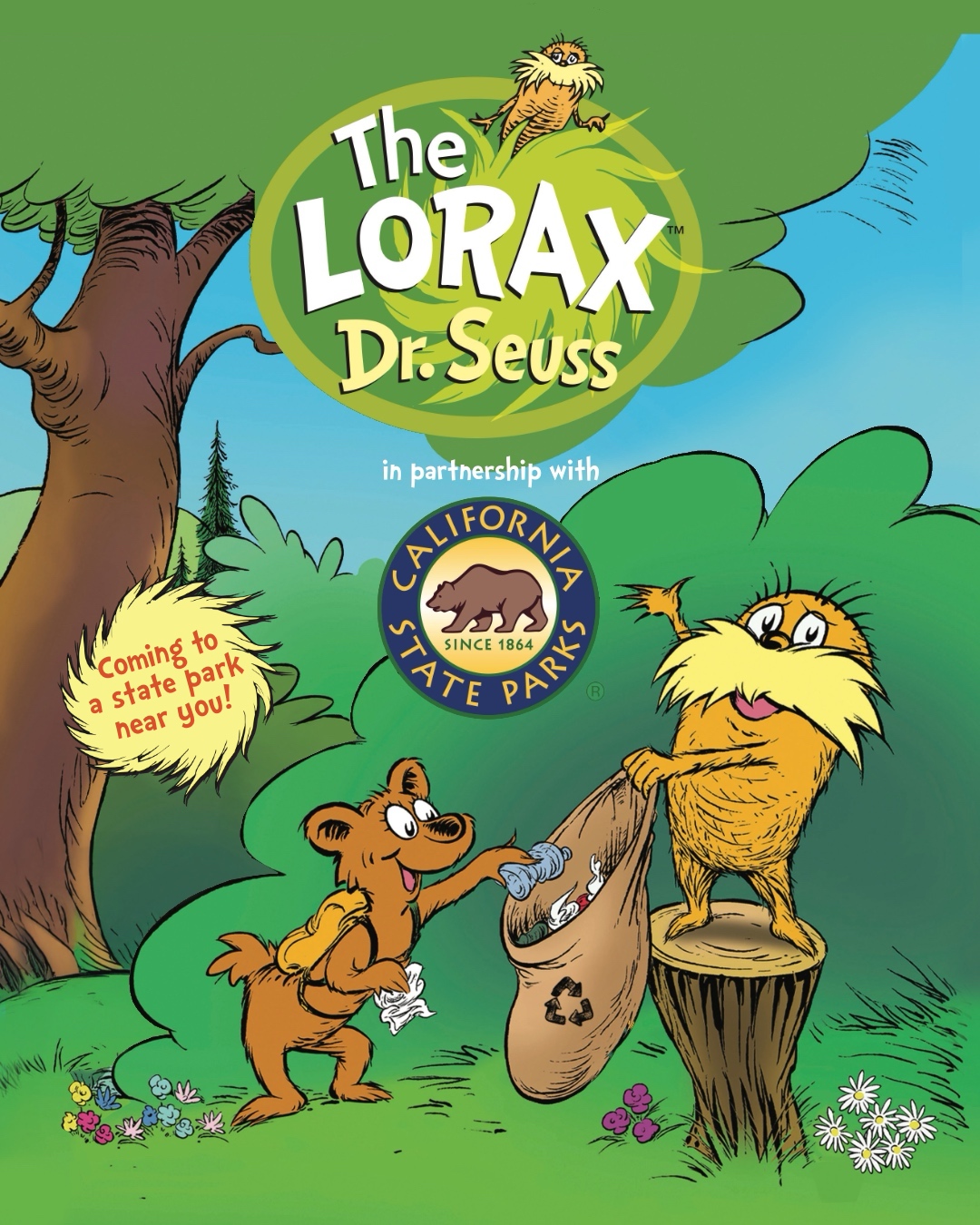 Dr. Suess' The Lorax and California State Parks. The Lorax is standing on a tree stump holding open a recycling bag, while a bear wearing a backpack is putting  recyclable materials into it.