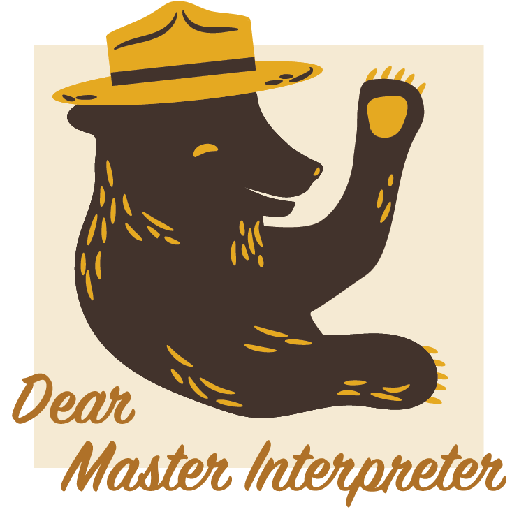 DearMasterInterpreter Illustration of a bear waving while wearing an Interpreter's Stetson hat with text reading, "Dear Master Interpreter"
